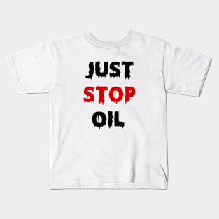 Just Stop Oil Kids T-Shirt